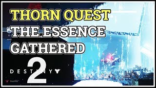The Essence Destiny 2 Thorn Quest