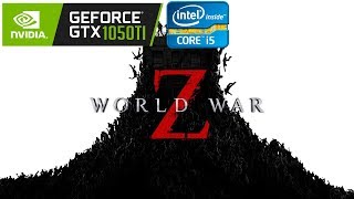 World War Z | GTX 1050 Ti 4GB - i5 3570 - 8GB RAM [1080P - HIGH - DX11 - VULKAN]