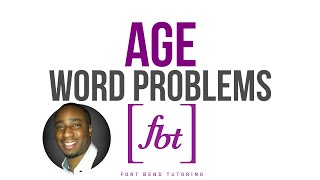 Age Word Problems: WP6 [fbt]