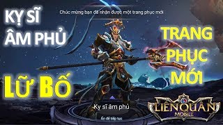 Liên Quân Mobile: Trang phục mới ra mắt Lữ Bố - Kỵ Sĩ Âm Phủ - Trang phục đẹp giá rẻ bất ngờ