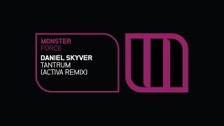 Daniel Skyver - Tantrum (Activa Remix - Preview)