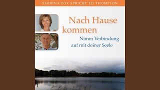 Kapitel 8 - Nach Hause kommen. Nimm Verbindung auf mit deiner Seele