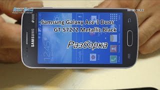 Samsung GT- S7272 Galaxy Ace 3 Duos. Разборка