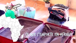 DEPART POUR L'AFRIQUE / CE QUE J'EMPORTE