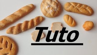 Tuto  Fimo - Pains de boulangerie
