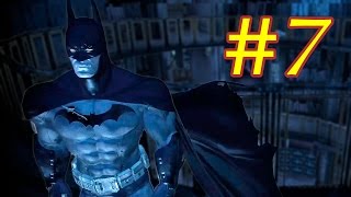 Прохождение Batman Arkham Asylum часть 7 ВАТМАН ИДЕТ В БИБЛИОТЕКУ