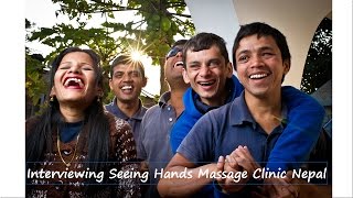 Interview of Kathmandu, Nepal Seeing Hands Massage Clinic