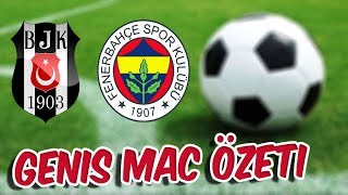 BEŞİKTAŞ 2 - 2 FENERBAHÇE - GENİŞ MAÇ ÖZETİ | TÜM GOLLER ( 01.03.2018 )