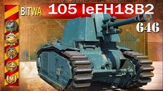 105 leFH18B2 - przeokrutnym babokiem wymiatanie - BITWA - World of Tanks