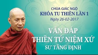 Vấn đáp thiền Tứ Niệm Xứ - Sư Tăng Định