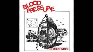 Blood Pressure - Surrounded LP [2018 Hardcore Punk]
