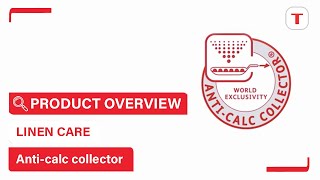 World Exclusivity! Anti-calc Collector increases the lifetime of your steam station