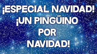 [Especial Navidad] -Un pingüino por Navidad 2016 ?-