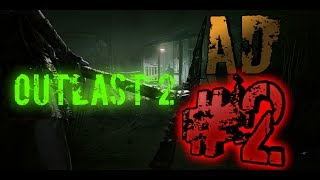Outlast 2 - прохождение - #2 "Догонялки снова в моде"