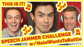 NateWantsToBattle on This Is It! - Speech Jammer Challenge with Nathan Sharp