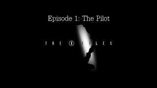 The X-Files - Season 1 Episode 1: Pilot - Episode Review