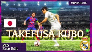【PES2019/Face Edit】】 TAKEFUSA  KUBO (Real Madrid) Skills&Goals Compilation [Face Edit Date] Mallorca