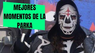 LOS MEJORES MOMENTOS DE LA PARKA