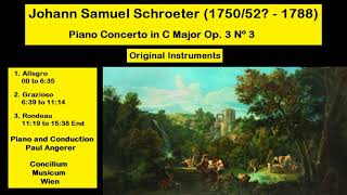 Johann Samuel Schroeter (1750-52 - 1788) - Piano Concerto in C Major Op. 3 Nº 3