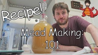 Mead Making: 101 | The Recipe