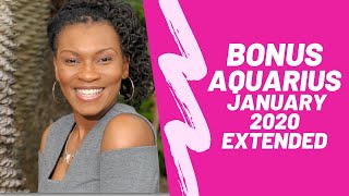 ♒ BONUS AQUARIUS JANUARY 2020 EXTENDED READING #Aquarius #AquariusLove #NewMoonAquarius