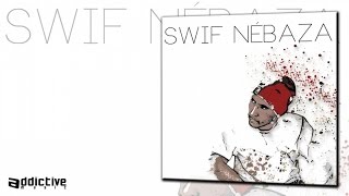 Swif Nébaza - Alice