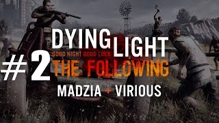 Dying Light: The Following #02 /w Virious