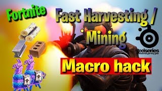 Fortnite - Fast Harvesting macro hack??. Season 4 WORKING.For STEELSERIES