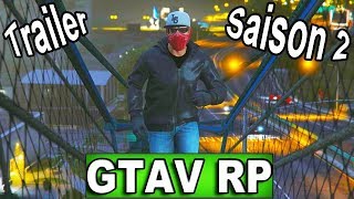LES BOSS DES RUES SAISON 2 ! GTAV RP TRAILER OFFICIEL!
