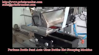 Glass Perfume Bottle Hot Stamping Machine