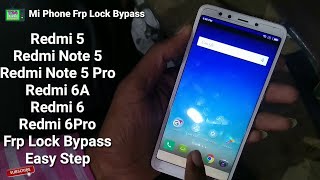 Redmi 5 Frp Lock Bypass | Redmi Note 5 & Pro |Redmi 6A & 6 & 6 Pro Frp Bypass