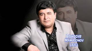 Bahodir Mamajonov - Lazgi | Баходир Мамажонов - Лазги (music)