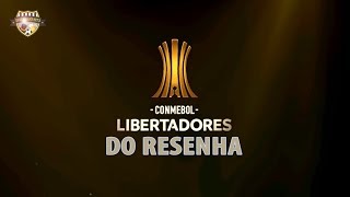 CARTOLAFC 2018 - VAI COMEÇAR A LIBERTADORES DO RESENHA
