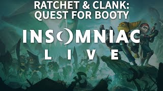 Insomniac Live - Ratchet & Clank: Quest for Booty