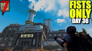 7 Days to Die: FISTS ONLY #36 - FISTS vs SHOTGUN MESSIAH FACTORY | 7 Days to Die (Alpha 18 Gameplay)