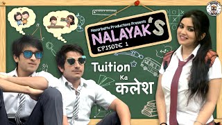 Nalayaks | Web Series | S01E01 - Tuition ka कलेश | Nazarbattu