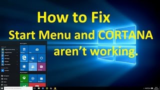 * Critical Error * Start Menu and Cortana aren't working!! - Howtosolveit