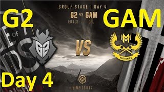 G2 vs GAM Game 4 Highlights MSI 2017 Group Stage Day 4