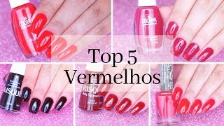Top 5 esmaltes VERMELHOS