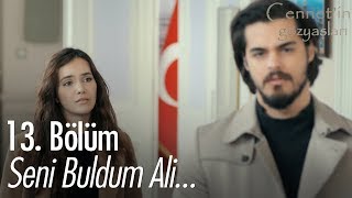 Seni buldum Ali... - Cennet'in Gözyaşları 13. Bölüm
