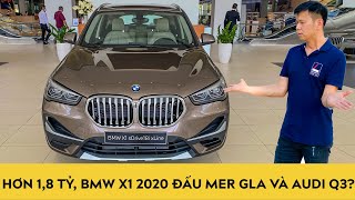 Hơn 1,8 tỷ, BMW X1 2020 sDrive18i xLine nhập khẩu có đấu được Mercedes GLA và Audi Q3 | Autodaily