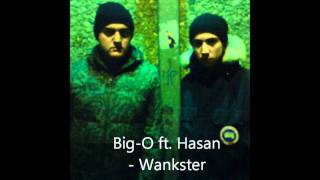 Big-O ft. Hasan - Wankster Party