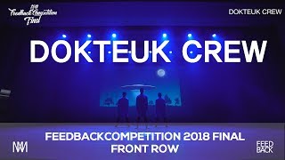 DOKTEUK CREW | FRONT ROW  | 2018 FEEDBACKCOMPETTITION VOL.6 FINAL | FEEDBACKCOMPETITION