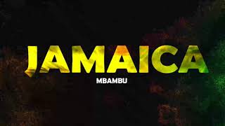 Mbambu Records - Jamaica (afrohouse 2018)