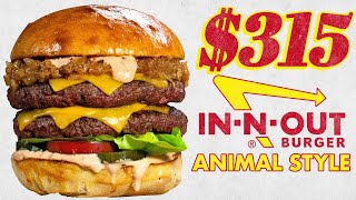 $315 In-N-Out Animal Style Burger and Fries | Fancy Fast Food | Mythical Kitchen