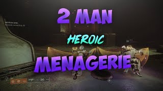 2 Man Heroic Menagerie - Destiny 2 Season of Opulence