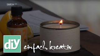 Dosenduftkerzen selbst gemacht  | DIY einfach kreativ