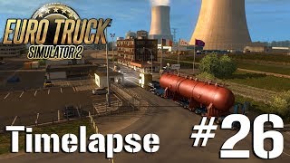 Euro Truck Simulator 2 - Timelapse #26 - Special Transport