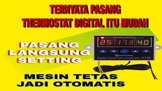 Cara mudah pasang dan cara seting thermostat digital XH-W1411 pengatur suhu mesin penetas telur