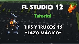 Tips y Trucos 16 - "Lazo Mágico" Piano Roll - Tutorial -  FL Studio 12